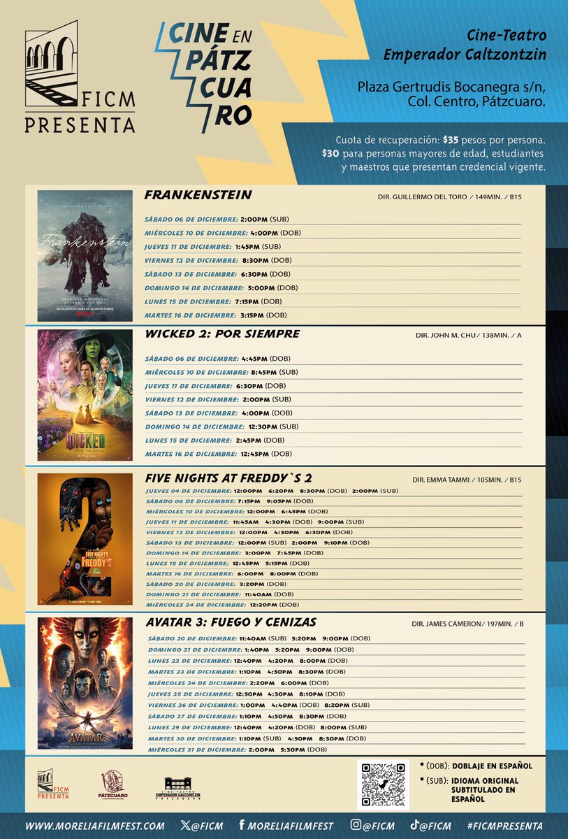 🎬 FICM Presenta: Cine en Pátzcuaro
📍 Teatro Emperador Caltzontzin

¡Diciembre llega con una cartelera imperdible llena de estrenos y funciones que no te puedes perder! 🌟

🔥 ESTRENOS DEL MES
🎮 Five Nights at Freddy’s 2
🌋 Avatar: Fuego y Cenizas