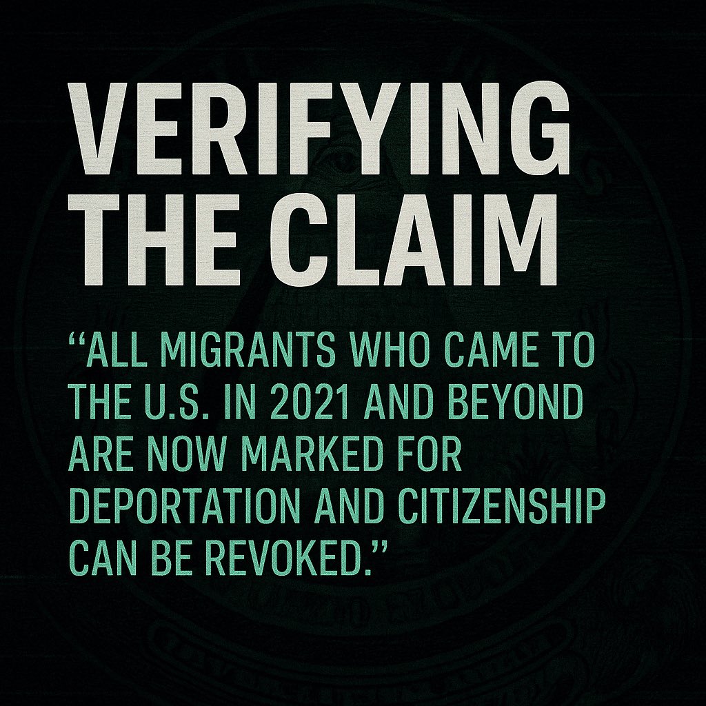 DisillusionedHQ's tweet image. 🧵 VERIFYING THE CLAIM:

A viral post says: “All migrants who came to the U.S. in 2021 and beyond are now marked for deportation and citizenship can be revoked.”

Here’s what’s true, what’s false, and the receipts.

THREAD 🧵👇

x.com/disillusionedh…

#InvestigativeThread