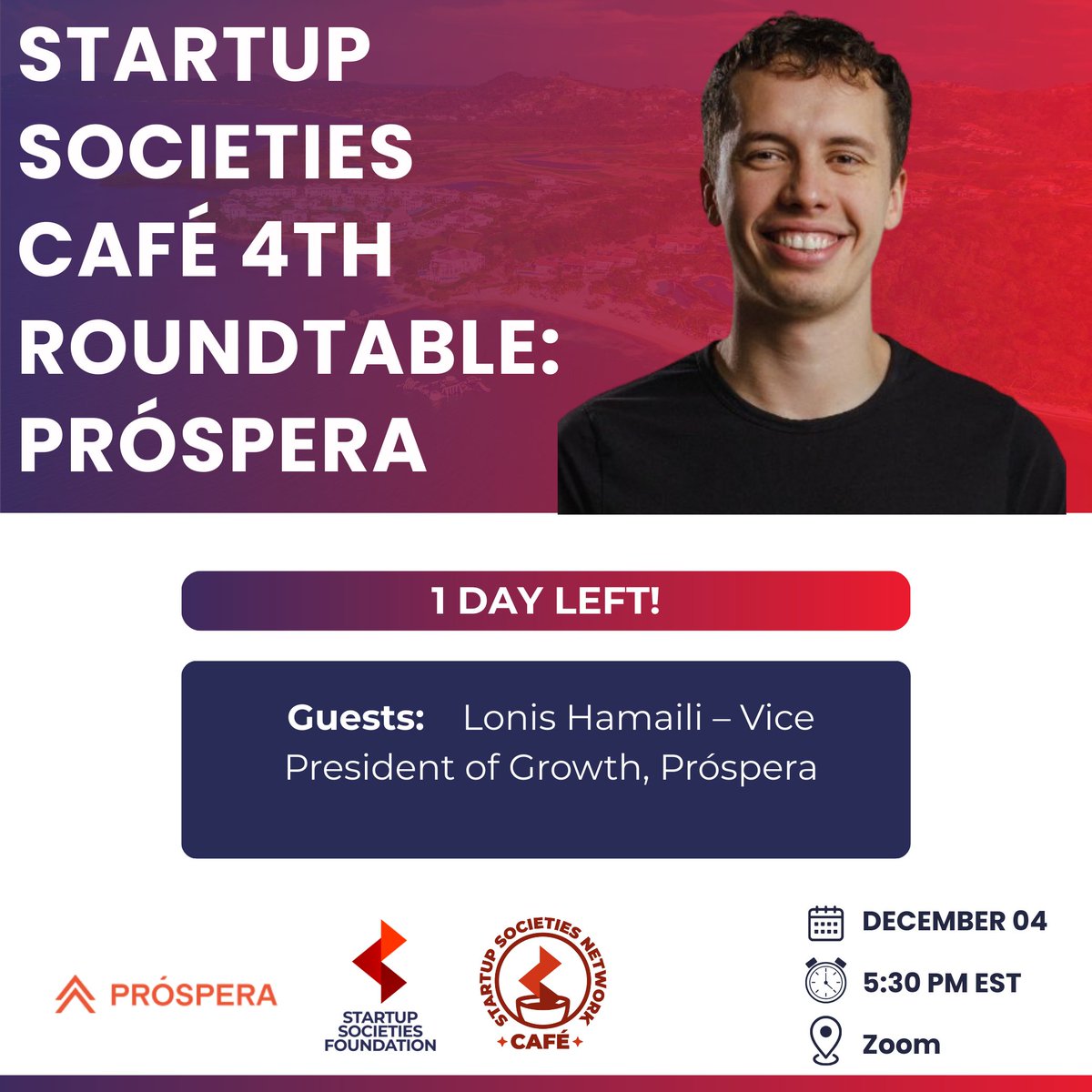Only one day to go!

Tomorrow we meet at the Startup Societies Café for our next session featuring Próspera, one of the most ambitious startup city projects in the world.

Our guest Lonis Hamaili, Vice President of Growth at Próspera, will share how the community on Roatán is