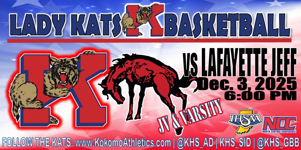 North Central Conference Girls Basketball
at Memorial Gym - After 1Q

Lafayette Jeff - 18
Kokomo - 10

<a href="/Kats_Principal/">Principal Blessing</a> <a href="/KHS_AD/">Kokomo Athletics</a> <a href="/KHS_GBB/">Kokomo Girls Basketball</a> <a href="/KokomoSchools/">Kokomo Schools</a> <a href="/BGaskinsKT/">Bryan Gaskins</a> <a href="/ChrisLowry_PBP/">Chris Lowry 🎙️</a> <a href="/JayStephens07/">Jay Stephens™ 🎙</a> <a href="/deverhart00/">Drew Everhart</a> <a href="/IndSportsTalk/">Indiana Sports Talk</a> <a href="/indyhsscores/">IndyStar HS Sports</a> <a href="/JohnRHarrell/">John Harrell</a> <a href="/IBCA_Coaches/">IBCA Coaches</a>