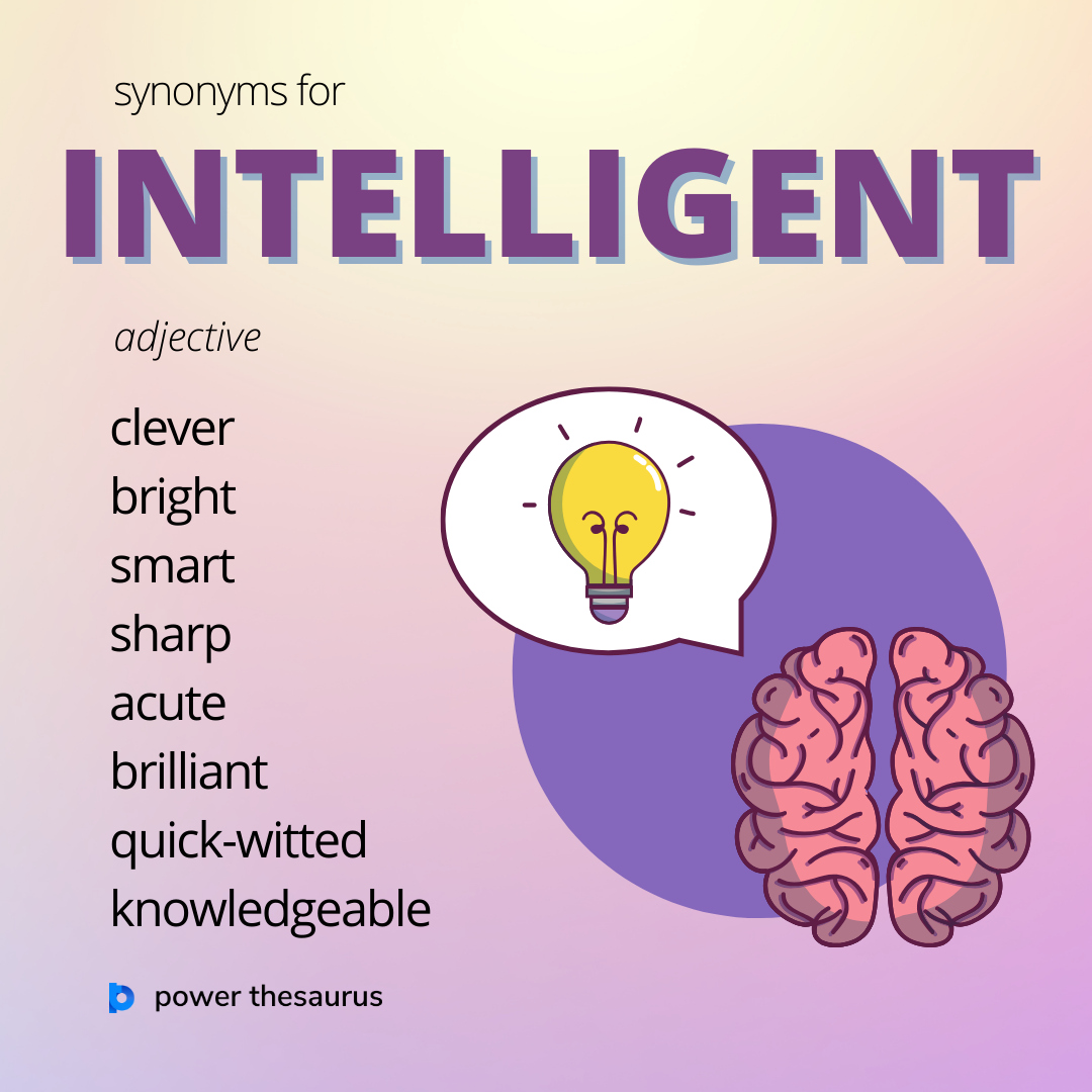 PowerThesaurus's tweet image. thsr.us/intelligent

If someone is &quot;intelligent&quot;, they are good at understanding things, learning quickly, and solving problems.

E.g. &quot;She is very intelligent and always gets top grades in school.&quot;

#synonym #thesaurus #learnenglish #ielts