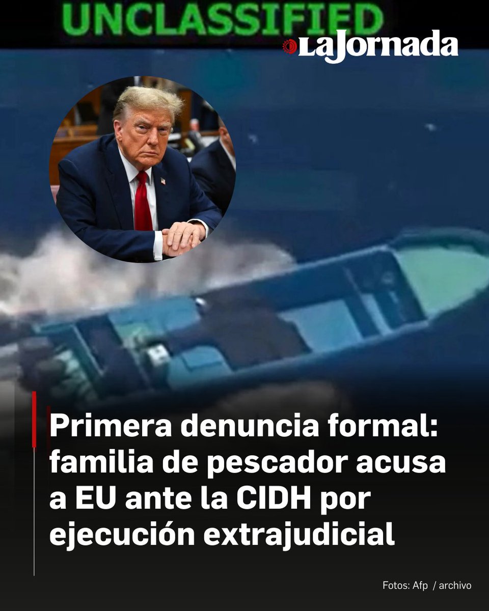 "Sabemos que Pete Hegseth, secretario de Defensa de los EU, fue el responsable de ordenar el bombardeo de embarcaciones como las de Alejandro Carranza Medina y el asesinato de todas las personas que se encontraban en ellas", señala la primera denuncia formal sobre estas muertes