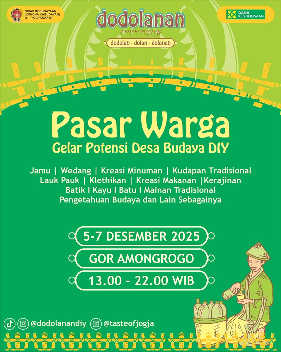 DODOLANAN
(Dodolan - Dolan - Dolanan)
diselenggarakan oleh Dinas Kebudayaan (Kundha Kabudayan) Daerah Istimewa Yogyakarta

5 - 7 Desember 2025
📍Area GOR Amongrogo, Yogyakarta

#visitingjogja #explorejogja