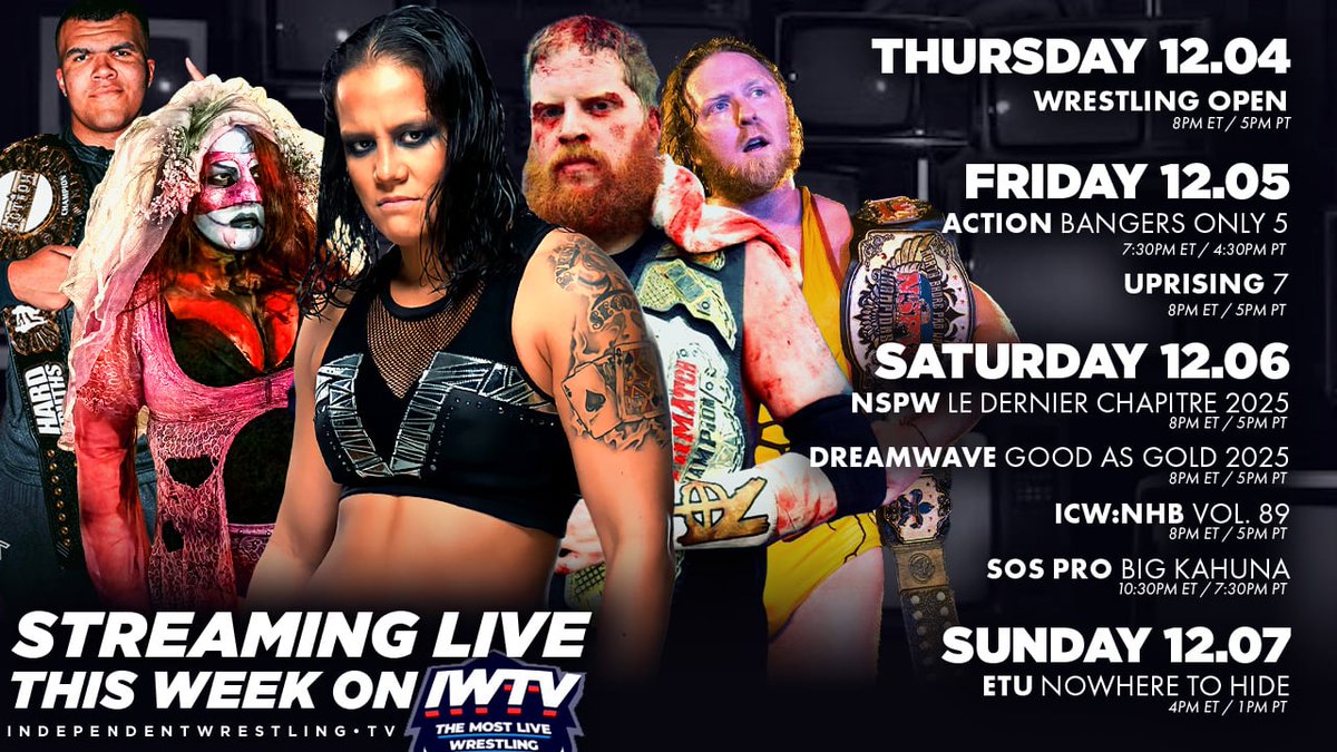 This Week
LIVE on IWTV.live

Thurs
<a href="/WrestlingOpen/">Wrestling Open</a>

Fri
<a href="/WrestleACTION1/">ACTION Wrestling</a>
<a href="/UprisingWomen_/">Uprising: Women Athletes</a>

Sat
<a href="/NSPW/">NSPW Wrestling</a>
<a href="/DWWrestling/">Dreamwave Wrestling</a>
<a href="/ICWNHB/">ICW No Holds Barred ⛓</a>
@SOSProWrestling

Sun
@ETUWrestling

IWTV.live

#IndependentWrestling #ProWrestling #IndieWrestling #IWTV