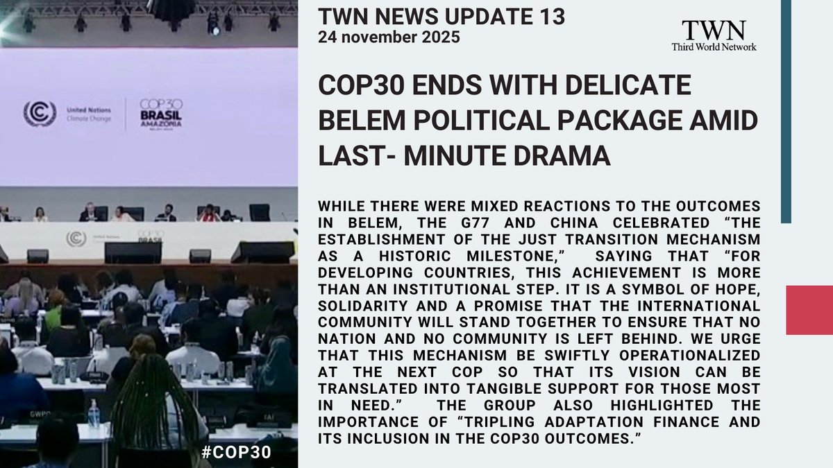 3rdworldnetwork's tweet image. #COP30 🌎 in Belém concluded with the adoption of the Belém Political Package, amid incremental progress but also divisions. 

Securing triple adaptation finance by 2035, a just transition mechanism &amp;amp; a work programme based on Article 9.1 were important outcomes. 

📰Read the…