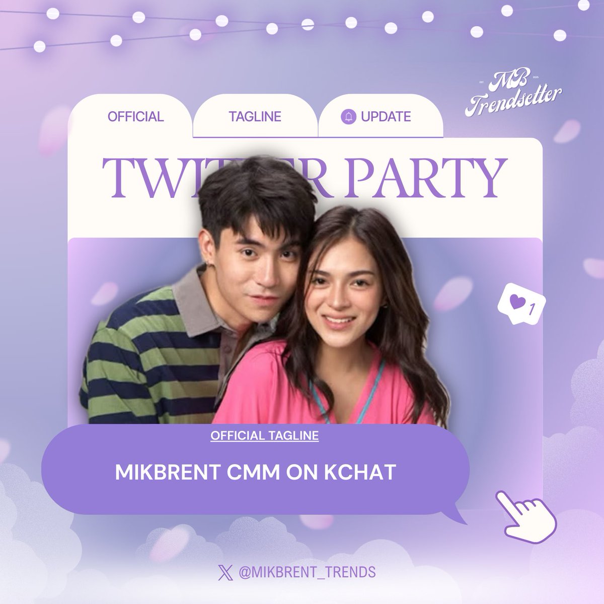 𝐓𝐑𝐄𝐍𝐃𝐈𝐍𝐆 𝐏𝐀𝐑𝐓𝐘 𝐒𝐓𝐀𝐑𝐓𝐒 𝐍𝐎𝐖 📢

Official Tagline:

MIKBRENT CMM ON KCHAT

Reminders:    
• No numbers     
• No emojis    
• No all caps    
• At least three words per tweet    
• Engage with big accounts
