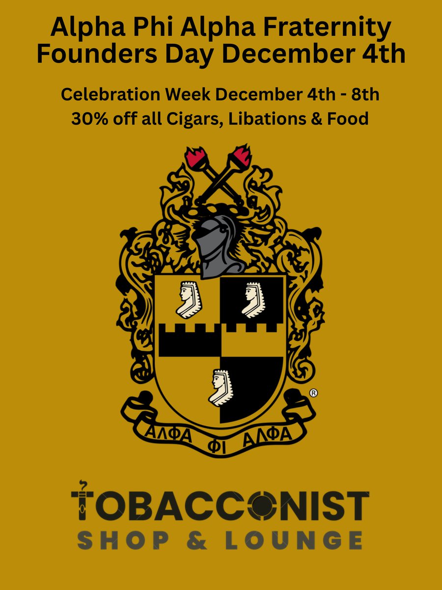 ScTobacconist's tweet photo. In Honor of the Alpha Phi Alpha Founders Day December 4th!! Remember...all weekend long!! https://t.co/eUbR94SNzU