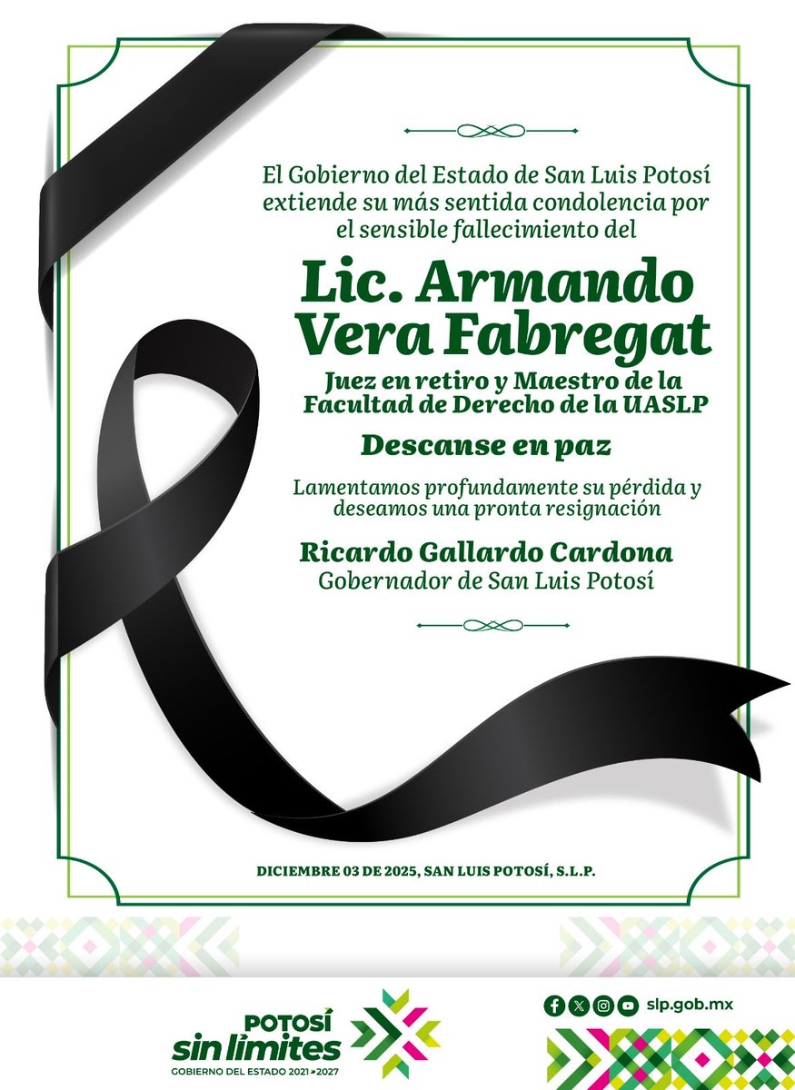 El Gobierno del Estado de San Luis Potosí lamenta profundamente el fallecimiento del Lic. Armando Vera Fabregat, Juez en retiro y Maestro de la Facultad de Derecho de la UASLP.

Extendemos nuestras condolencias a su familia, amistades y comunidad académica.
Descanse en paz.