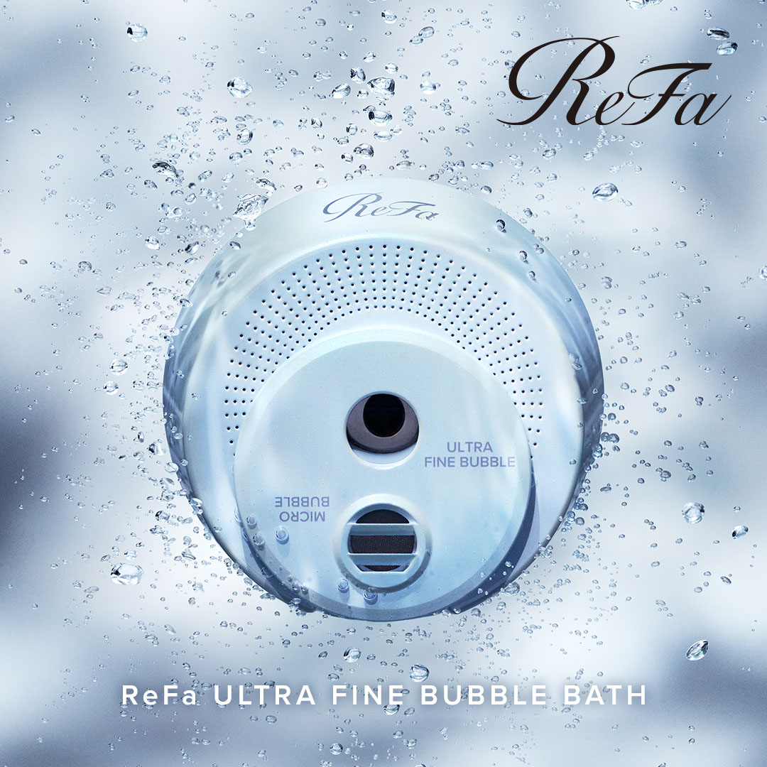 NEW item🛁／ ． ． ReFa より、 「ReFa ULTRA FINE BUBBLE BATH