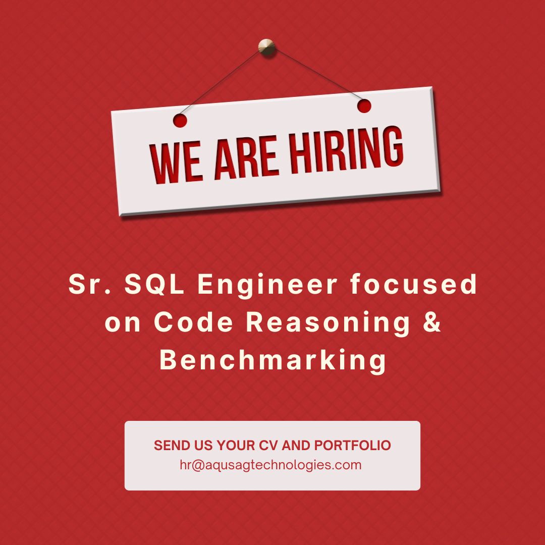 aqusag's tweet image. 🚀 We’re Hiring: Sr. SQL Engineer — Code Reasoning &amp;amp; Benchmarking (5+ yrs, Remote / Contractual)

Strong SQL + Algorithms + Benchmarking? We want you!

Apply 👉 aqusag.com/jobs/detail/sr…

📩 hr@aqusagtechnologies.com | 📞 +91-87008 83932

#Hiring #SQLJobs #TechJobs #RemoteJobs