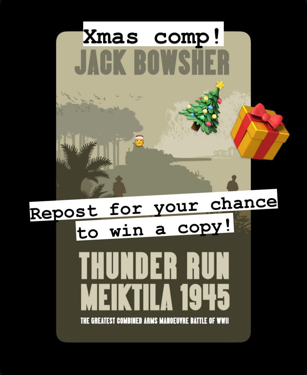 Jack Bowsher - Thunder Run: Meiktila 1945 tweet media