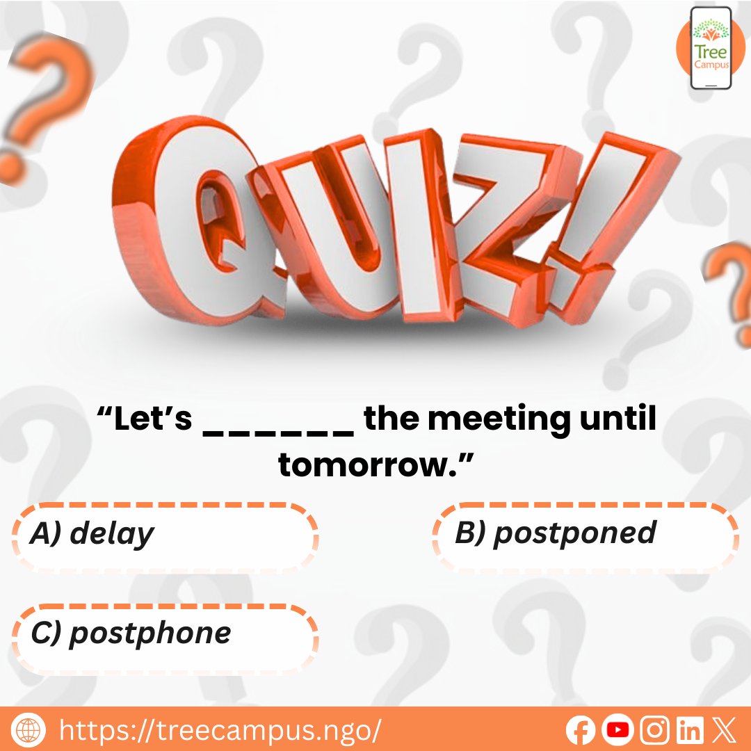 Treecampus1's tweet image. Improve Your English | Treecampus Daily Quiz
It’s quiz time! 🤔✨
Boost your confidence and test how well you know English with today’s quick challenge.
📲 Download the Treecampus App 
👉 linktr.ee/Treecampus_Aca…
👉 play.google.com/store/apps/det…
#treecampus #englishquiz #englishlearning