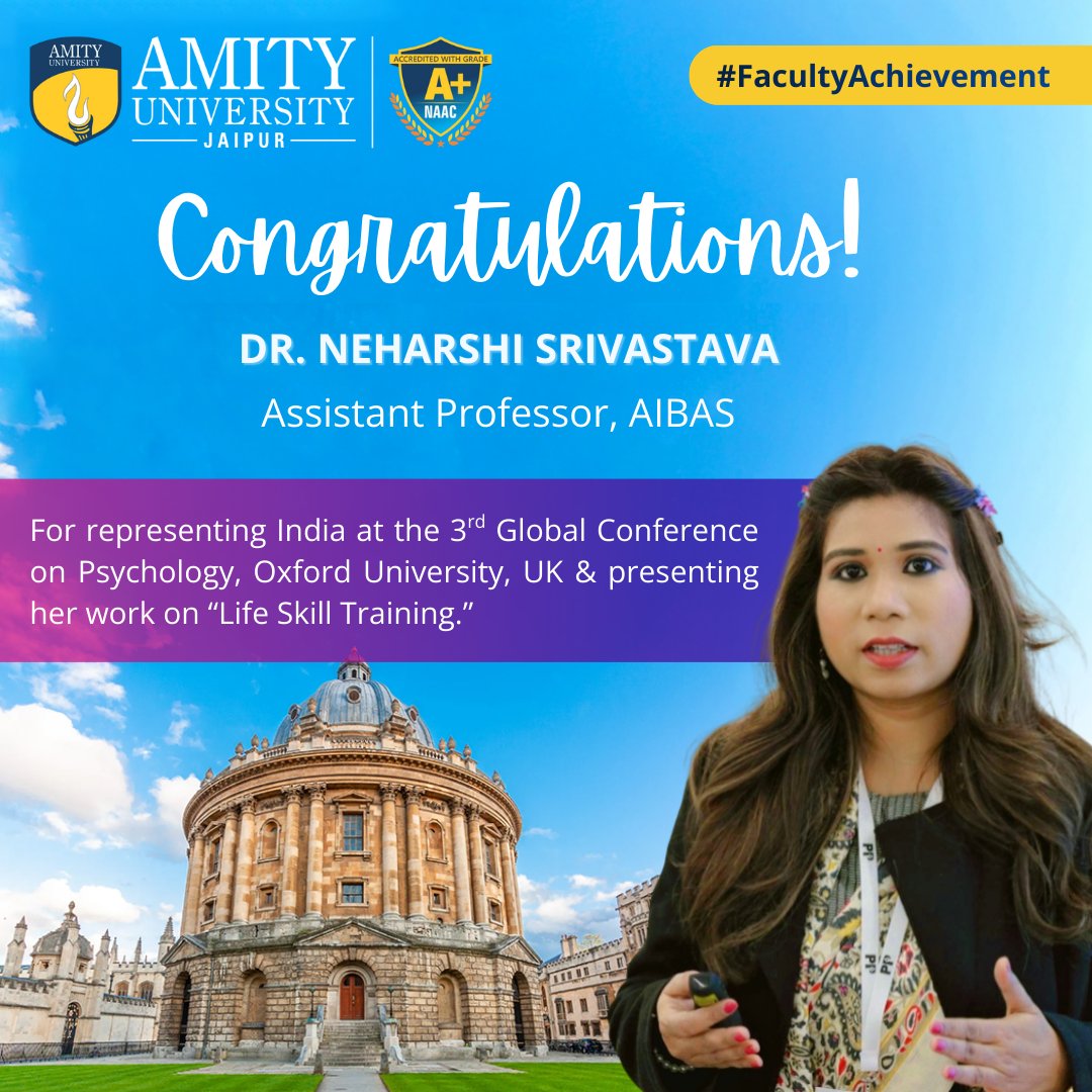 AmityUniJaipur's tweet image. Congratulations to Dr. Neharshi Srivastava for representing India and presenting her groundbreaking work on "Life Skill Training" at the 3rd Global Conference on Psychology, Oxford University, UK. 

#ResearchExcellence #OxfordUniversity #AmityJaipur #FacultyAchievement