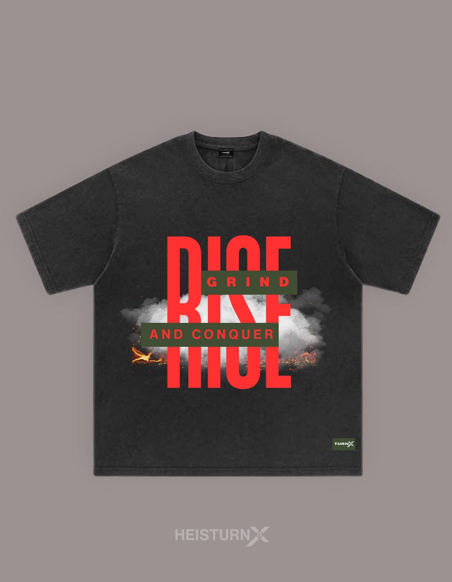 RISE, GRIND AND CONQUER.