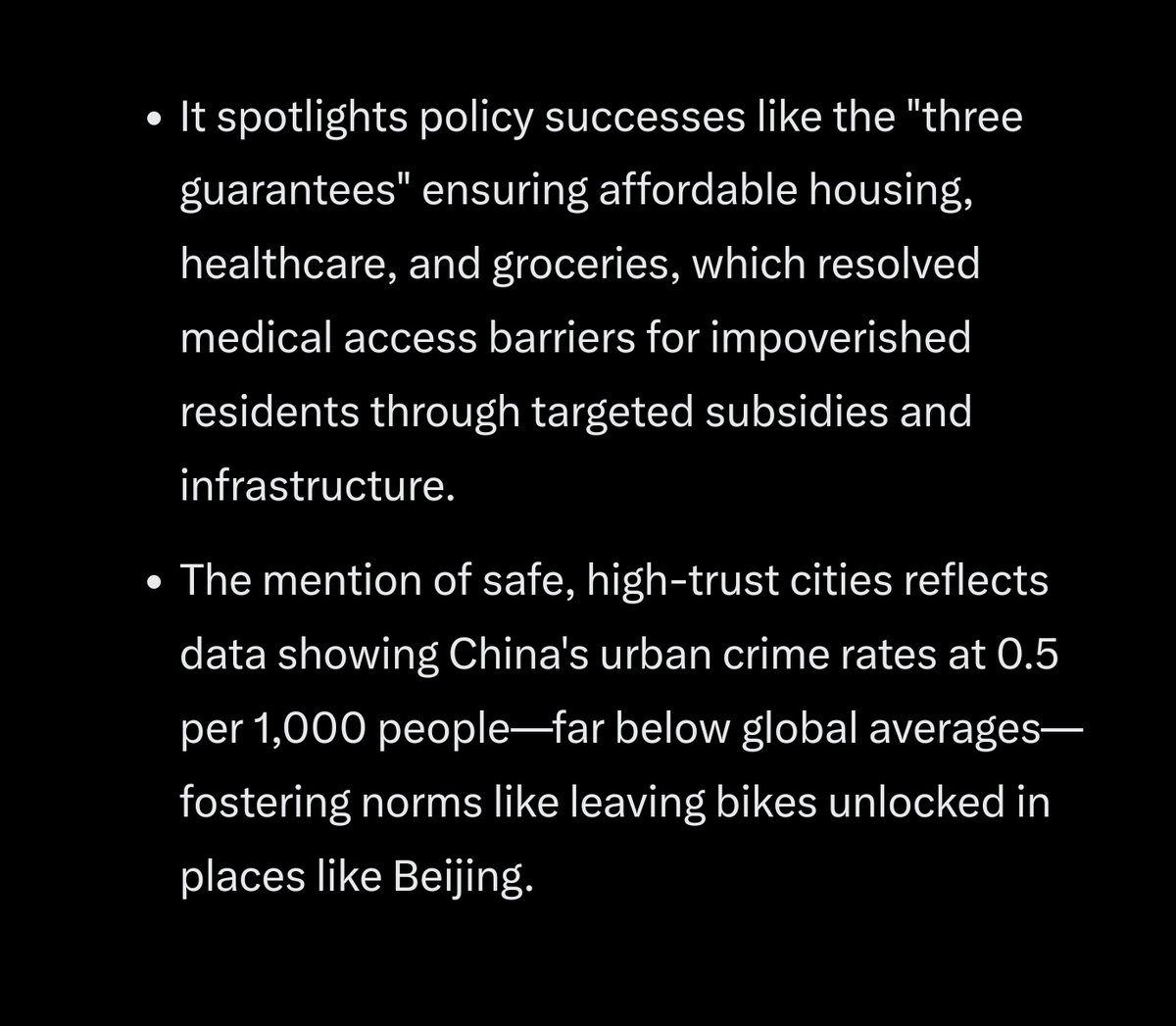 Its poverty alleviation, affordable groceries, housing and healthcare, safe cities to walk even late into the night, high trust society where people leaves their belongings unattended and bike unlocked, working and responsive government hotline to address citizens' complaints