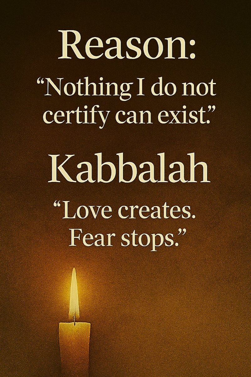comechile's tweet photo. Reason says: “Nothing I do not certify can exist.” Kabbalah replies: “Love creates. Fear stops https://t.co/jZe7Oxk19E