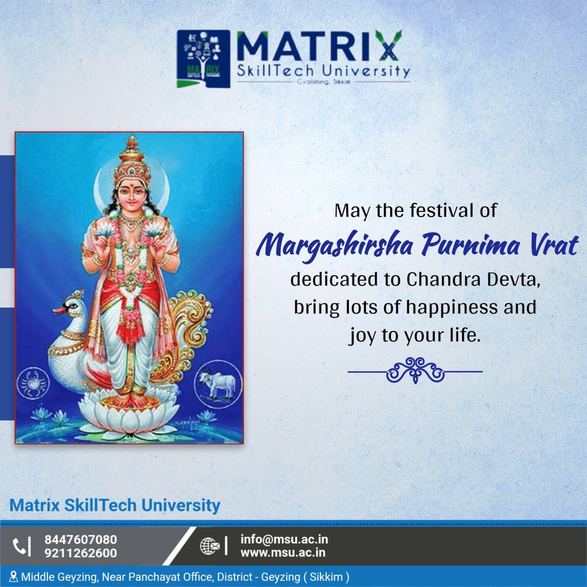 university19447's tweet image. Warm wishes on Happy Margashirsha Purnima from Matrix SkillTech University! 🌕✨
May the divine light of this auspicious full moon bring peace, wisdom, and prosperity into everyone’s lives.
#HappyMargashirshaPurnima #MargashirshaPurnima #MatrixSkillTechUniversity #DivineBlessings
