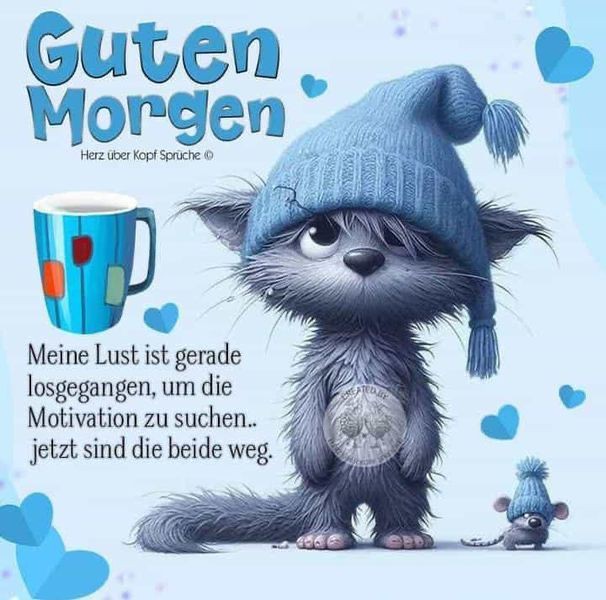 Guten Morgen meine lieben Twittermäuse