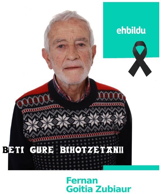 Fernan Goitia gure kidea zendu zen. 
Beti gure  bihotzean!