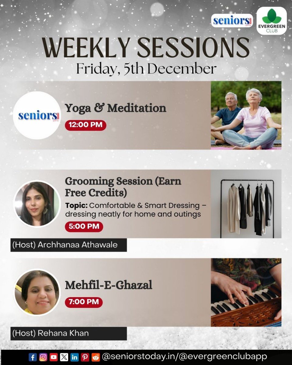 seniorstodayin's tweet image. ✨ Friday, 5th December – A Day of Wellness, Style &amp;amp; Soulful Music! ✨

🔗 Book now – evergreenclub.in/sessions

Fill your Friday with wellness, elegance and heart-touching music! 🌟

#evergreenclub #seniorevents #evergreenclubapp #seniorstoday #yogaandmeditation #groomingsession