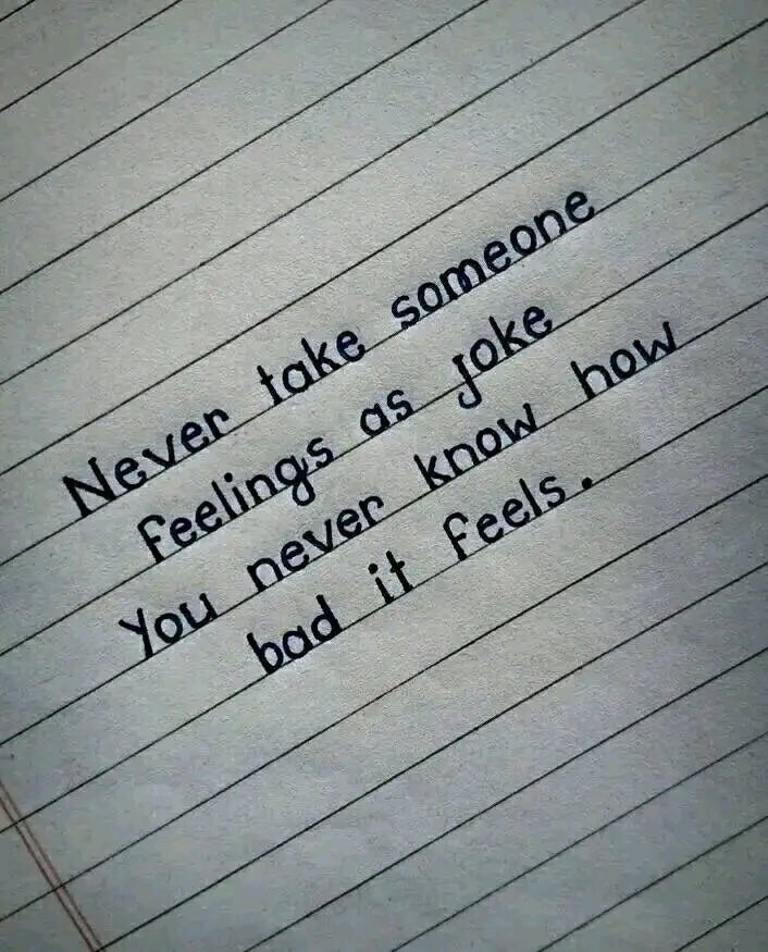 Never joke with someone’s feelings💔😭
