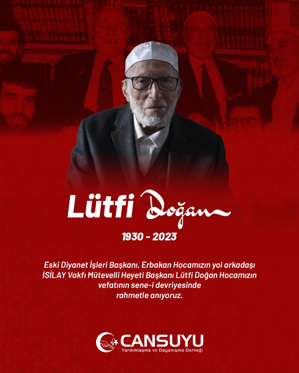 Eski Diyanet İşleri Başkanı, Erbakan Hocamızın yol arkadaşı İSİLAY Vakfı Mütevelli Heyeti Başkanı Lütfi Doğan Hocamızın vefatının sene-i devriyesinde rahmetle anıyoruz.