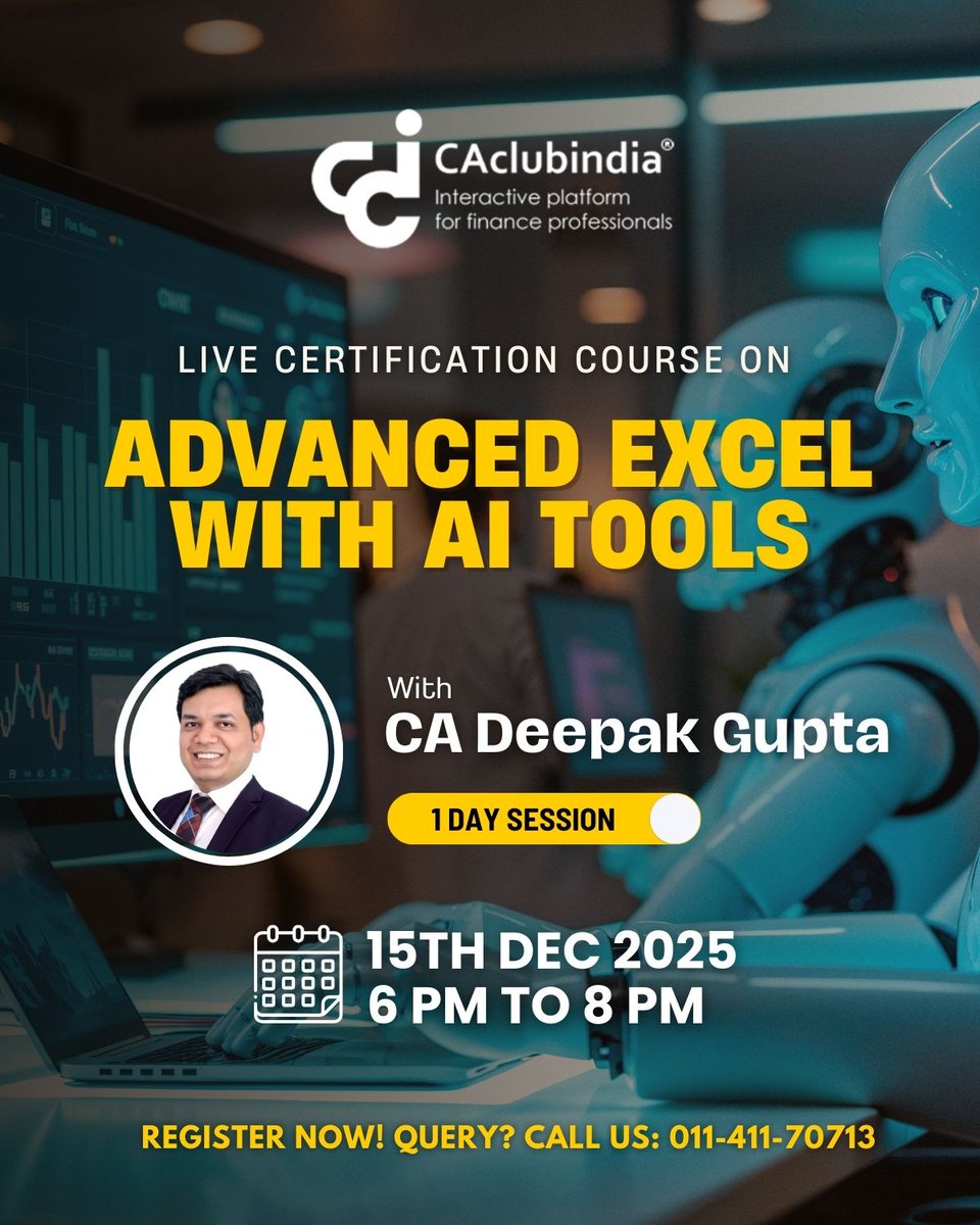 CAclubindia's tweet image. Want to finish your Excel work in minutes instead of hours? Join an Exclusive LIVE Session on &quot;Advanced Excel + AI Tools&quot; course by CA Deepak Gupta &amp;amp; transform how you work. Register Now: caclubindia.com/link/twexcel