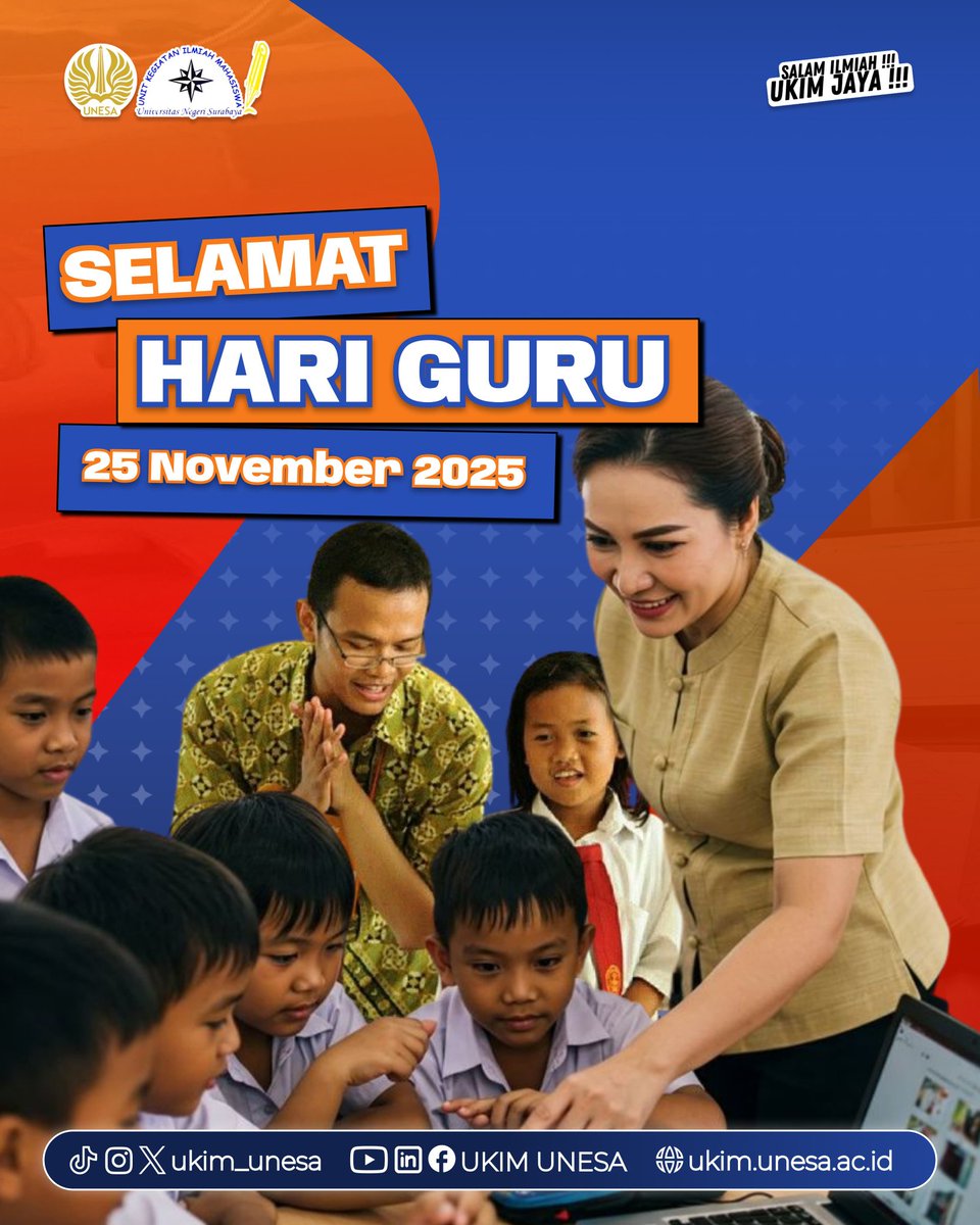 unesa_ukim's tweet photo. ✨ [𝐏𝐄𝐑𝐈𝐍𝐆𝐀𝐓𝐀𝐍 𝐇𝐀𝐑𝐈 𝐆𝐔𝐑𝐔 𝐍𝐀𝐒𝐈𝐎𝐍𝐀𝐋] ✨ 

Salam Ilmiah✊ 
UKIM Jaya! 

Halo UKIMERS 👋

Selamat Hari Guru Nasional 2025.
Semoga dedikasi para guru terus menginspirasi langkah kita untuk berkarya bagi bangsa 🇮🇩 https://t.co/v2MRzj3Az8
