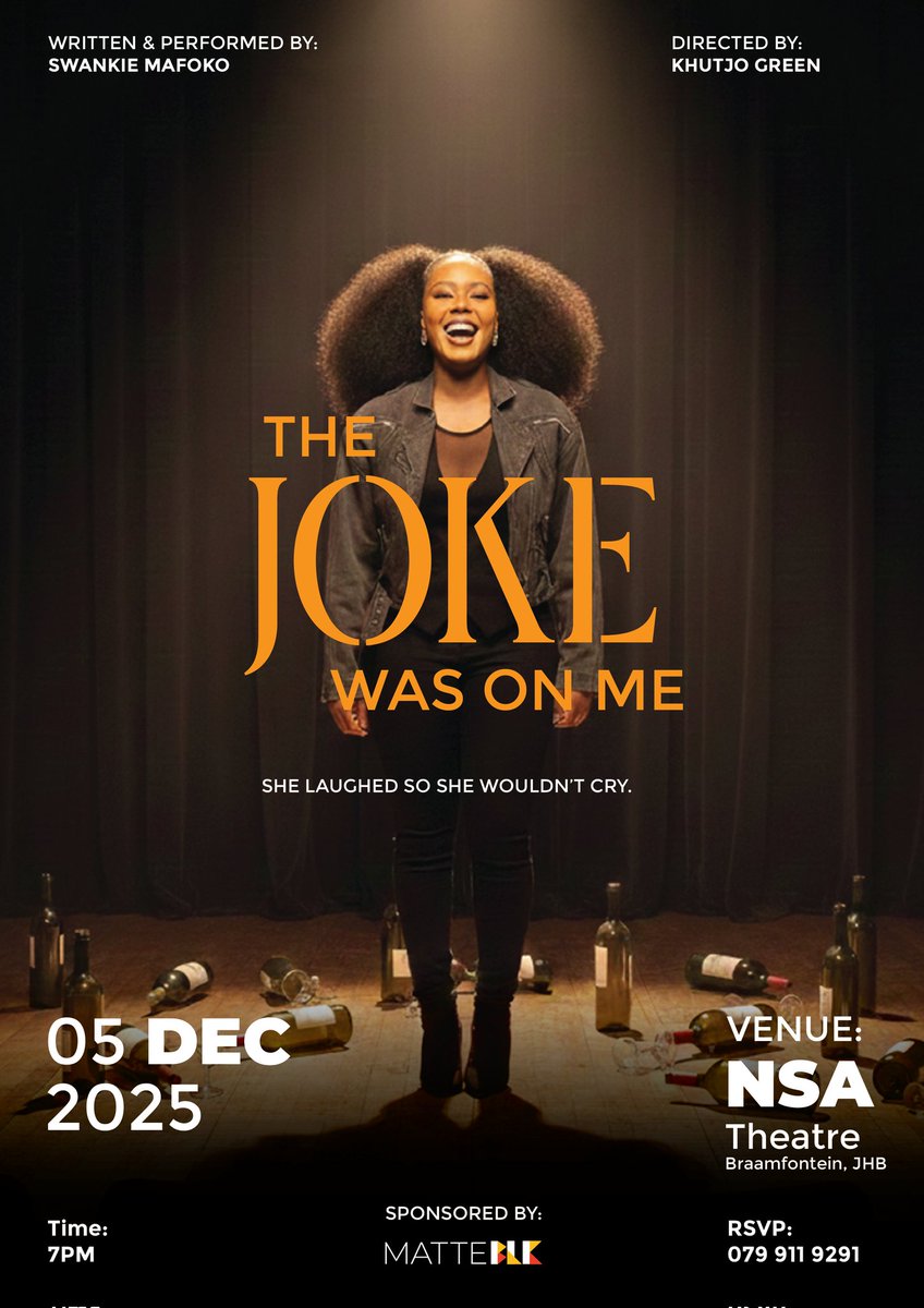 THE JOKE WAS ON ME
Written and Performed by Swankie Mafoko
Directed by Khutjo Green

NSA Theatre
5 December 2025 • 19:00
A story of addiction, healing, and the courage to answer when destiny calls.