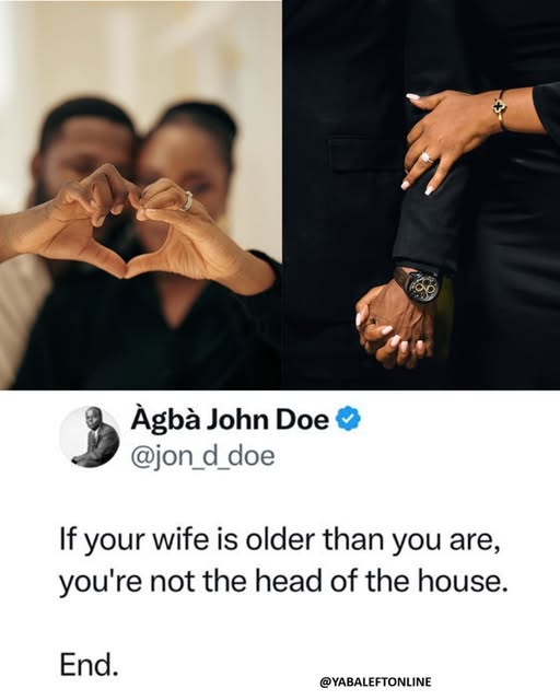 yabaleftonline's tweet image. &quot;If your wife is older than you are, you&apos;re not the head of the house&quot; – Man says