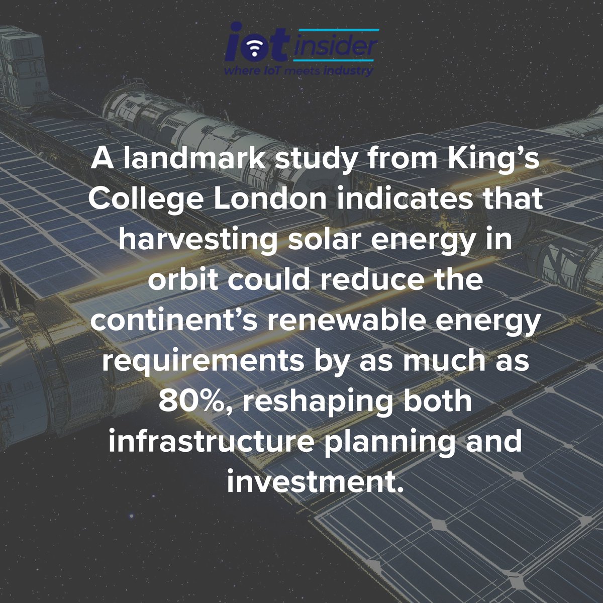 _IoTInsider's tweet image. 🛰️ Are solar panels in space the future of renewable energy?

You can learn more here 👉 iotinsider.com/iot-insights/t…

#IoTInsider #iot #tech #technology #solarpanels #space #renewable #energy #NASA