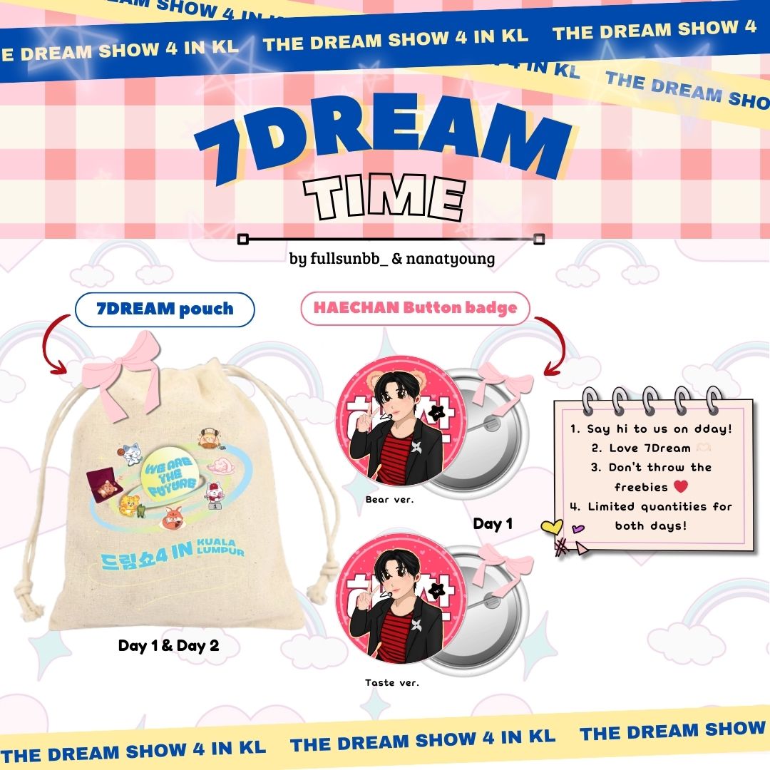 Freebies for #TDS4inKL 💚

[ 🎁 7dream pouch + Haechan button badge 🌻]

Hi czennies~ we are giving freebies for day 1 and day2 😆🫶🏻  <a href="/nanatyoung/">잼젠천</a>

🗓️ 13 &amp; 14 Dec 2025
📌 Location KIV on dday! 

💌 How to claim:
• RT and like this post ✨
• details in poster!