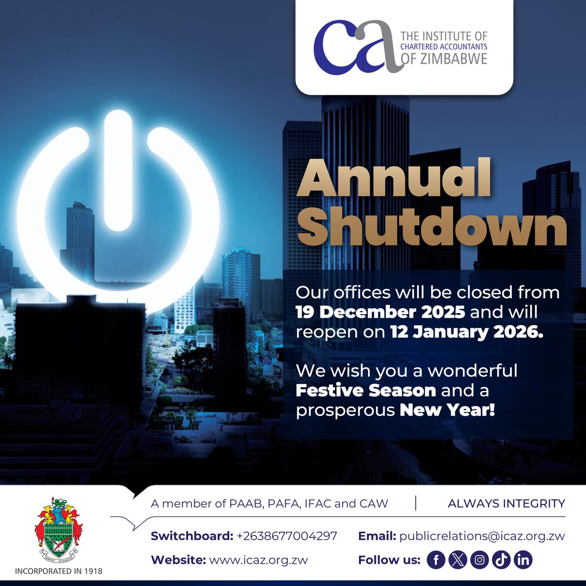 ICAZ_ZW's tweet photo. We’re powering down for the holidays to recharge for an even stronger 2026.
See you when we’re back in full swing on 12 January!
#AlwaysIntegrity #DifferenceMakers https://t.co/tB9Kpnh9B6