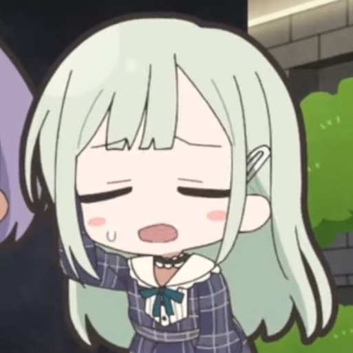 元祖バンドリちゃん ←睦ちゃん モーティス→