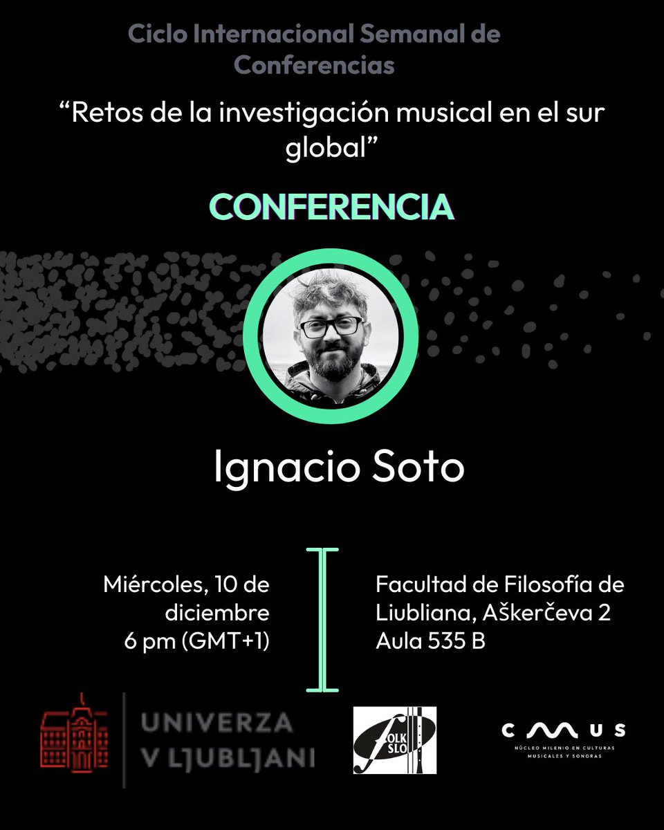 Ignacio Soto, investigador principal de CMUS, dará la conferencia “Retos de la investigación musical en el sur global” en la Facultad de Filosofía de la Universidad de Liubliana el próximo miércoles 10 de diciembre. 
cmus.cl/ignacio-soto-d…