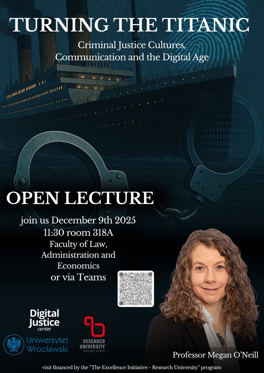 Join us for an open lecture by Prof. Megan O’Neill, Professor of Criminology at the University of Dundee!

❓“Turing the Titanic: Criminal Justice Cultures, Communication and the Digital Age”

🗓 Tuesday, 9.12.2025, 11:30, Room 318A + online

ℹ️ More details on our Facebook page!