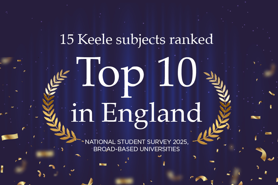 KeeleUniversity's tweet image. We're proud that our students are some of the most satisfied in the country with their course, which is why 15 of our subjects were ranked among the Top 10 in England in the National Student Survey (2025)