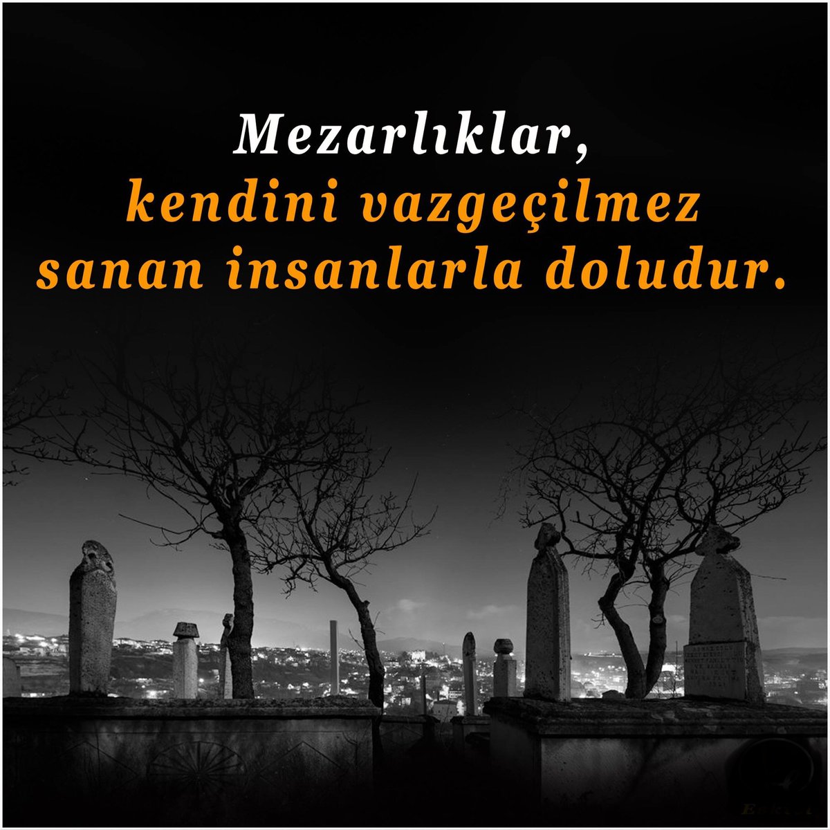 Mezarlıklar kendini vazgeçilmez sanan insanlarla doludur.

#instagram sayfamız
instagram.com/cikgitaklimdan

#Facebook sayfamız
facebook.com/cikgitaklimdan

#cikgitaklimdan #aşk #aşksözleri #aşkşiirleri