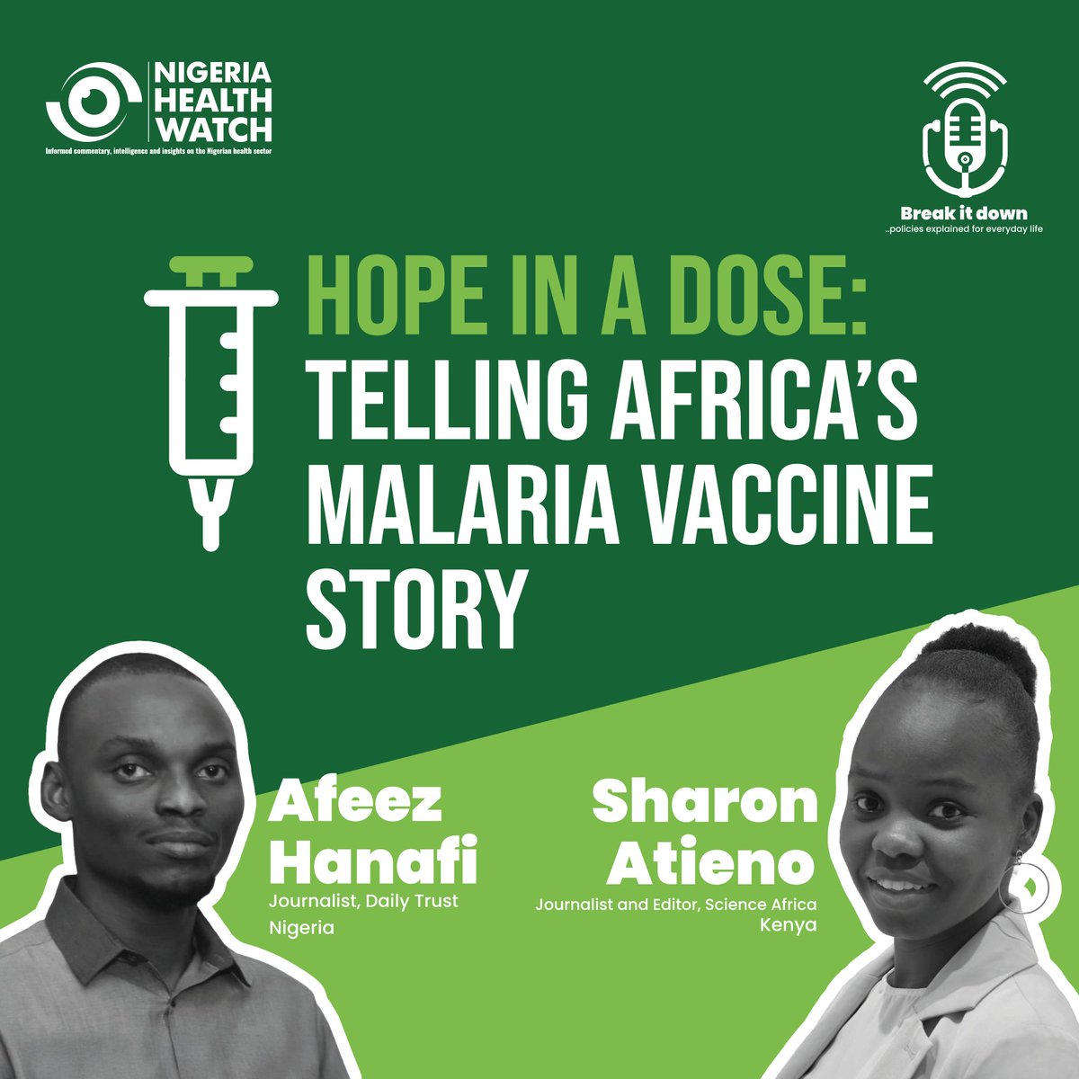 nighealthwatch's tweet photo. The malaria vaccine marks a major shift for Africa, but access, trust, and logistics will define its success.

How are African journalists telling this story beyond the headlines? Episode 3 of our Journal Conversation featuring @MsSharonAtieno & Afeez Bolaji.
tells the #WholeStory. Watch this space as it drops next tomorrow.