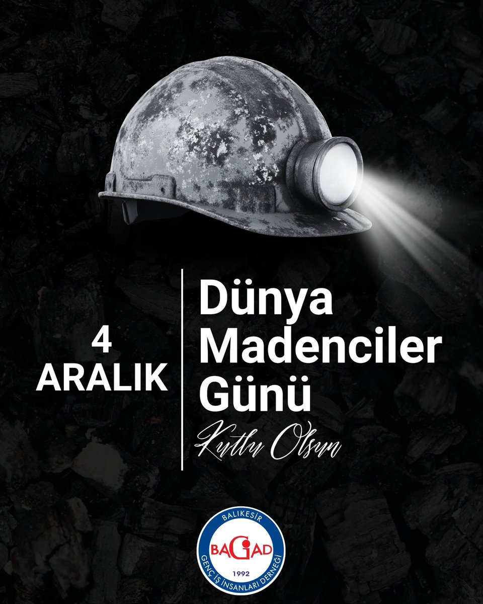 #DünyaMadencilerGünü
