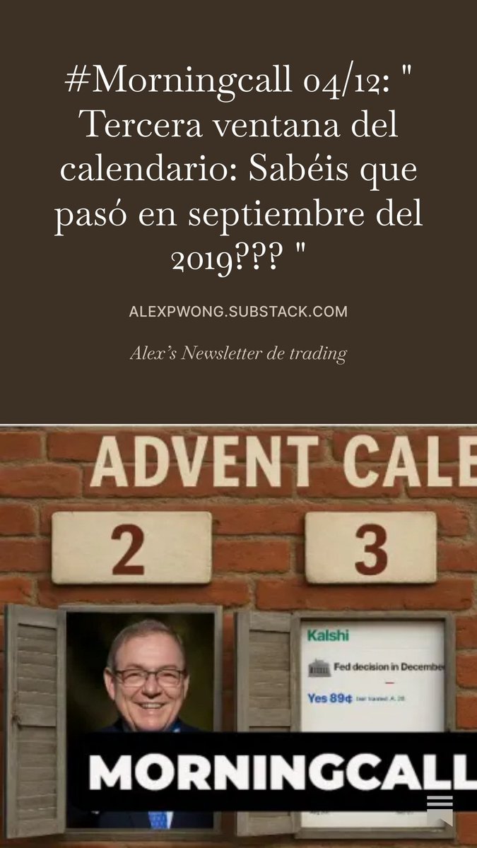 AUDIOmercados's tweet image. #Morningcall 04/12: &quot; Tercera ventana del calendario: Sabéis que pasó en septiembre del 2019??? &quot; 

▶️ Accede desde #substack cada día y recíbelo en tu email con todas las claves, noticias y análisis para afrontar la sesión de trading !!

Accede desde:

open.substack.com/pub/alexpwong/…