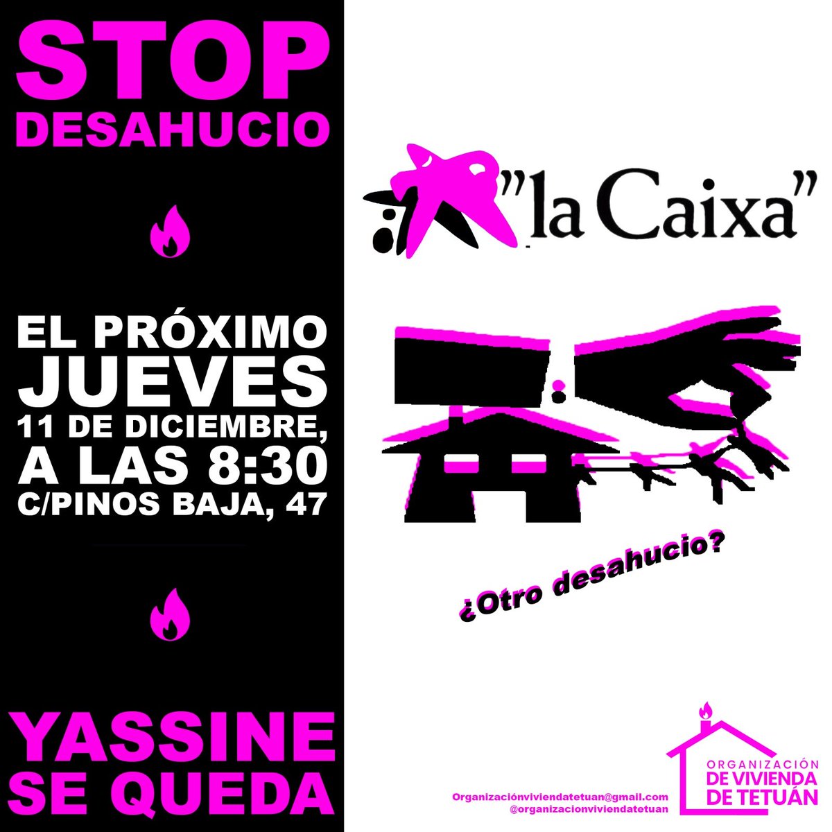 Vente a parar este desahucio con nosotras

🗓️ Jueves 11 de diciembre 
⏰ A las 8:30 de la mañana
📍Calle Pinos Baja, 47