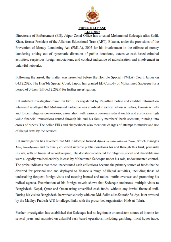 dir_ed's tweet image. ED, Jaipur Zonal Office has arrested Mohammed Sadeeque alias Sadik Khan, former President of the Alfurkan Educational Trust (AET), Bikaner, under PMLA, 2002 for his involvement in the offence of money laundering arising out of systematic diversion of public donations, extensive…