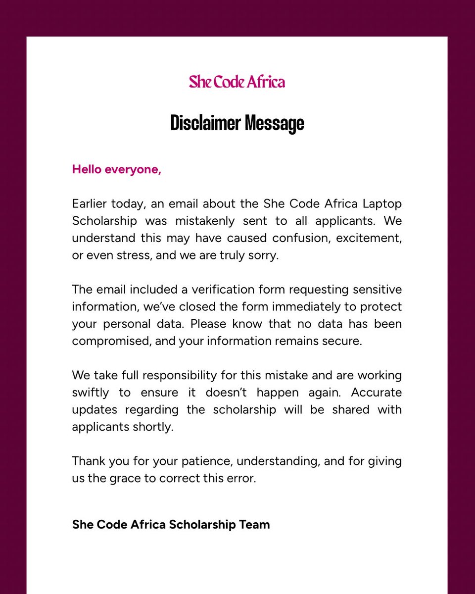 SheCodeAfrica's tweet image. If you received an email from us earlier today about the laptop scholarship, we understand it may have caused confusion or mixed feelings. The email was sent in error, and we’re sorry for any confusion it created.

Kindly check your email for the updated communication with more…