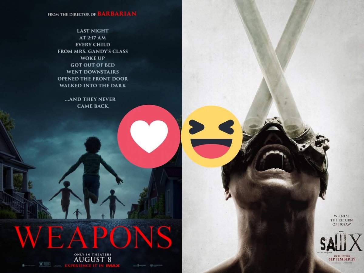 ❤️ Weapons (2025)
vs
😀 Saw X (2023)