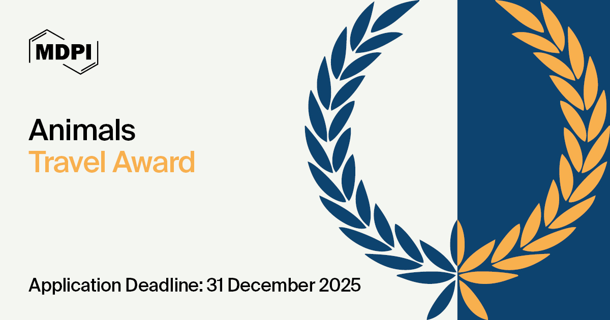Animals_MDPI's tweet image. The Animals Travel Award 2025 closes 31 Dec.

For early-career researchers in any animal-related field.
🏆 CHF 500 + certificate

Apply now &amp;amp; spread the word!
More info: brnw.ch/21wY4wn
#Animals #TravelAward #MDPI