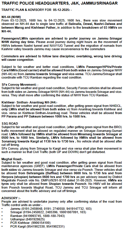 Traffic_hqrs's tweet image. Traffic Plan/Advisory for 05-12-2025
@JmuKmrPolice
@JKTransportDept
@OfficeOfLGJandK
@Divcomjammu
@DivComKash
@ZPHQJammu
@igpjmu
@diprjk
@ddnews_jammu
@ddnewsSrinagar
@ddnewsladakh