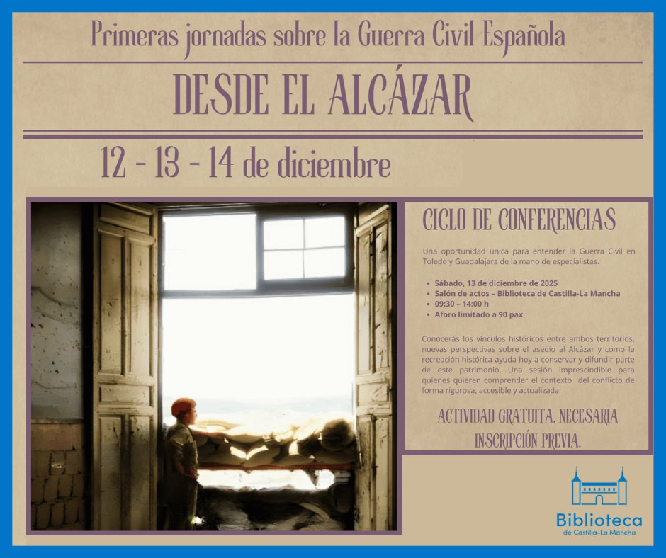 Sábado 13 de diciembre a las 9:30 h. Primeras Jornadas sobre la Guerra Civil Española #DesdeElAlcázar. Conferencia “Toledo y Guadalajara: Vínculos Históricos en la Guerra Civil Española”.
Aproximación rigurosa, accesible y actualizada a la Guerra Civil Española.
Con inscripción.