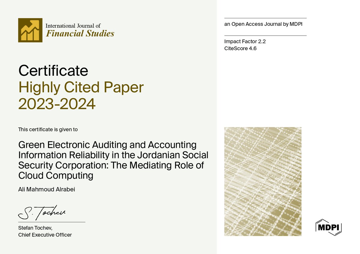 🎉 Feature Paper #IJFS_MDPI
 
📝  Green Electronic Auditing and Accounting Information Reliability in the  Jordanian Social Security Corporation: The Mediating Role of Cloud  Computing

🎓 by Prof- Ali Alrabei
🔗 Read at: mdpi.com/2227-7072/11/3…

#green_electronic_auditing