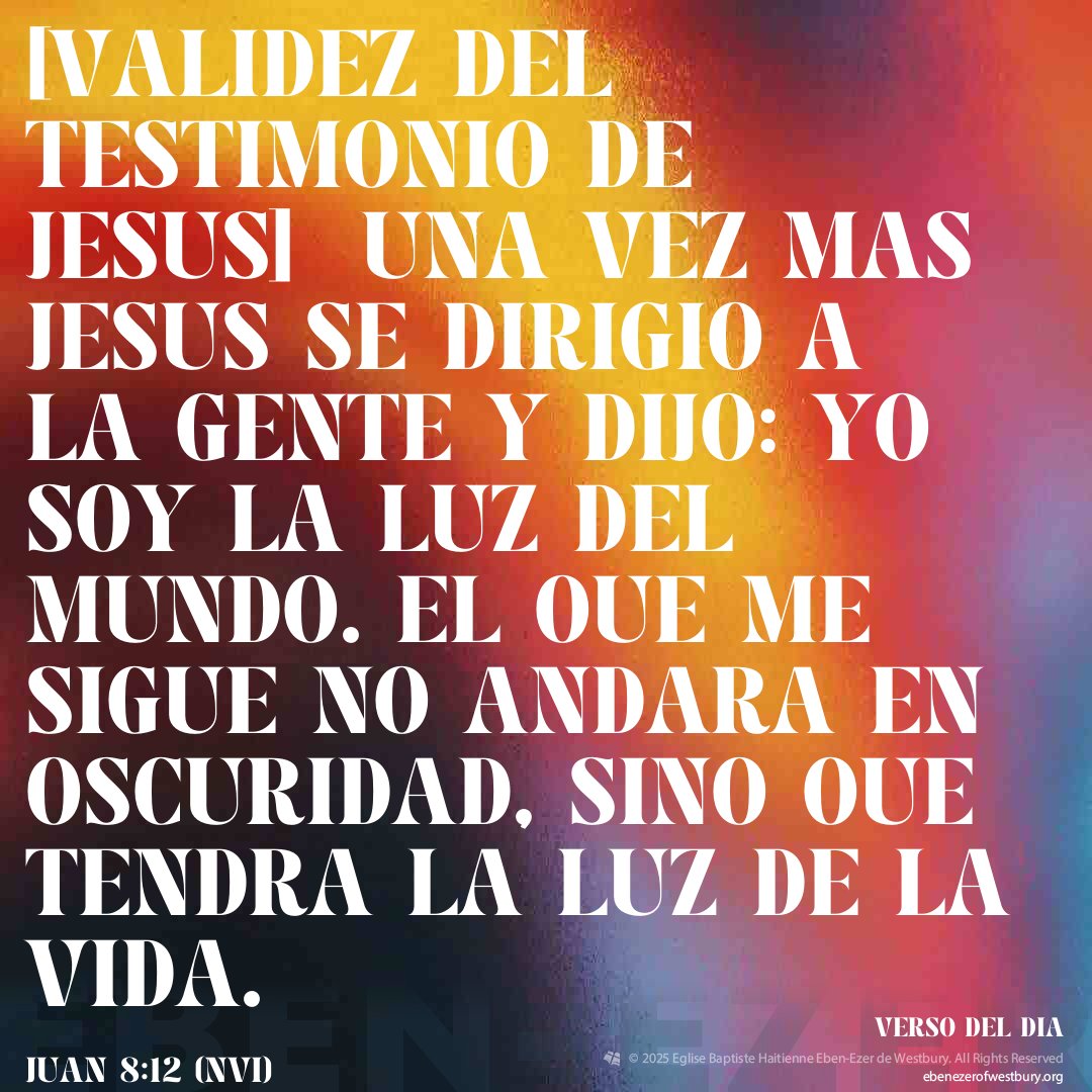 ebenezer516's tweet image. JUAN 8:12 (NVI): [Validez del testimonio de Jesus]  Una vez mas Jesus se dirigio a la gente y dijo: Yo soy la luz del mundo. El que me sigue no andara en oscuridad, sino que tendra la luz de la vida. #verseoftheday #bible #scripture #dailyencouragement #truth #goodnews